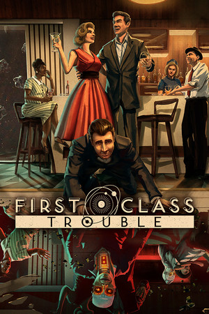First Class Trouble